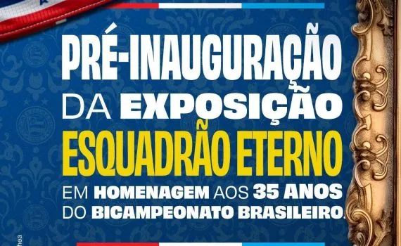35 anos do bicampeonato: Bahia inaugura exposição “Esquadrão Eterno”