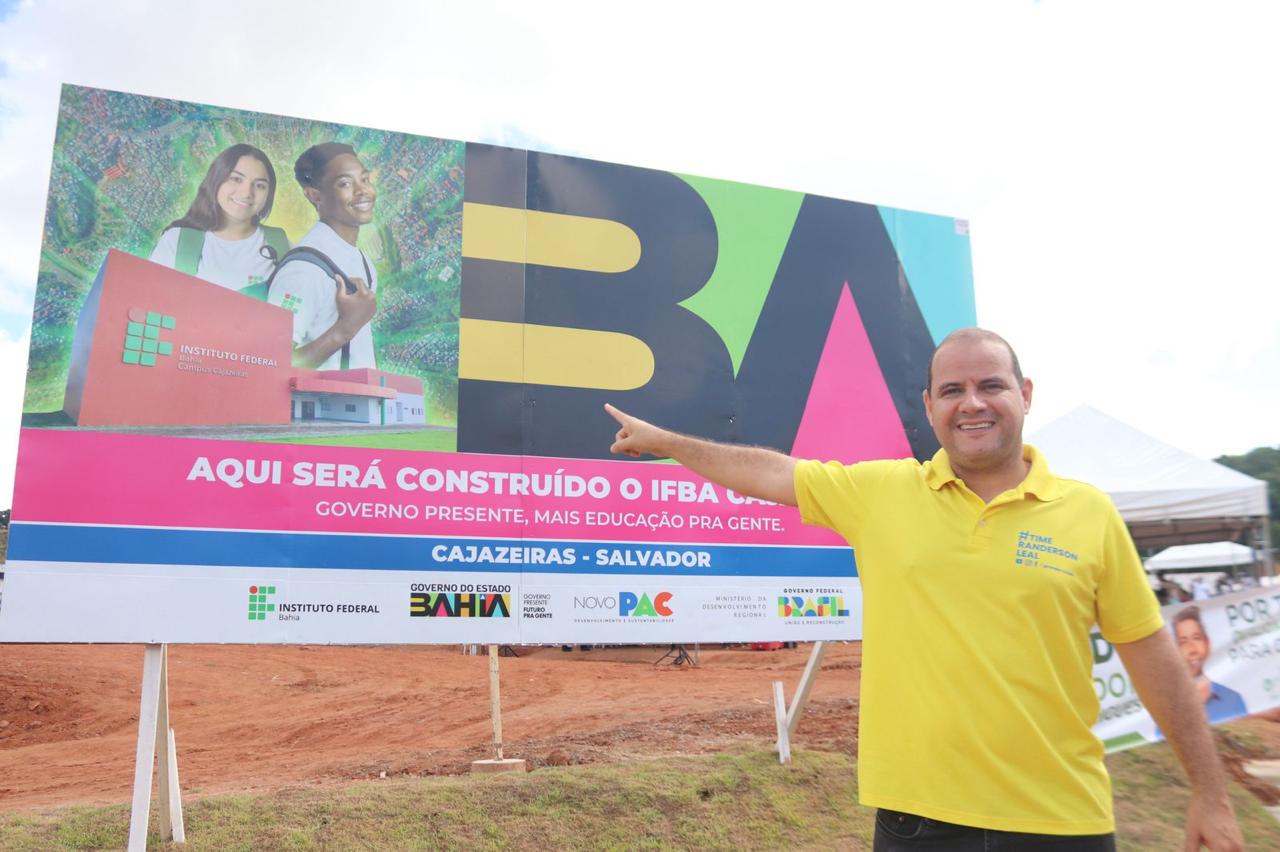 IFBA em Cajazeiras: Randerson Leal comemora chegada do IFBA após projeto de sua autoria