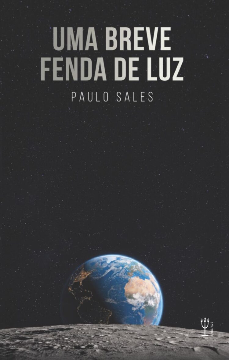 Em novo livro de crônicas, Paulo Sales reflete sobre as contradições da vida