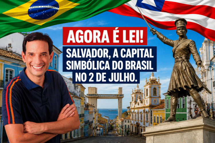 Na véspera do 2 de Julho, Lula sanciona lei de Leo Prates e Salvador volta a ser, simbolicamente, a capital do Brasil